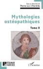 Mythologies Ostéopathiques Tome 2 - Preview