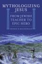 Mythologizing Jesus - Preview