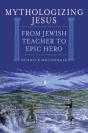 Mythologizing Jesus - Preview