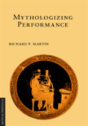 Mythologizing Performance - Preview