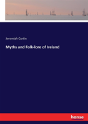 Myths And Folk-Lore Of Ireland - Preview