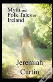 Myths And Folklore Of Ireland