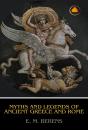 Myths And Legends Of Ancient Greece And Rome - Preview