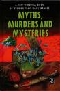 Myths, Murders And Mysteries - Preview