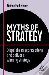 Myths Of Strategy