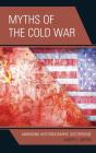 Myths Of The Cold War - Preview