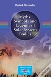 Myths, Symbols And Legends Of Solar System Bodies