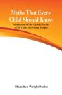 Myths That Every Child Should Know: - Preview