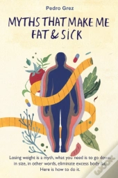Mythsthat Make Me Fat & Sick