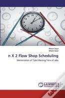 N X 2 Flow Shop Scheduling