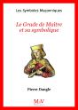 N.93 Le Grade De Maître Et Sa Symbolique - Preview