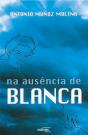 Na Ausência de Blanca - Preview