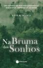 Na Bruma dos Sonhos - Preview