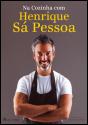 Na Cozinha com Henrique Sá Pessoa  - Preview
