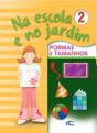 Na Escola e no Jardim 2 - Formas e Tamanhos - Preview