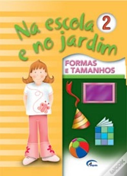 Capa do artigo Na Escola e no Jardim 2 - Formas e Tamanhos