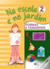 Capa do artigo Na Escola e no Jardim 2 - Formas e Tamanhos