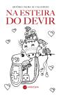 Na Esteira do Devir - Preview