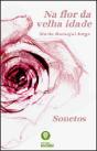 Na Flor da Velha Idade - Preview