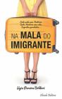 Na Mala do Imigrante - Preview