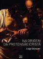 Na Origem da Pretensão Cristã - Preview