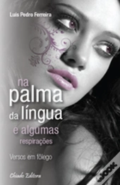 Na Palma da Língua e Algumas Respirações