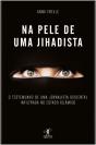 Na Pele de Uma Jihadista - Preview
