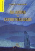 Na Senda da Espiritualidade