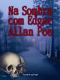 Na Sombra com Edgar Allan Poe - Preview