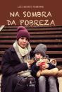 Na Sombra da Pobreza - Preview