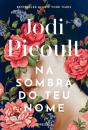 Na Sombra do Teu Nome - Preview