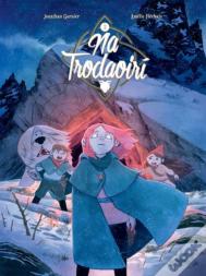 Na Trodaoiri: Ar Aistear