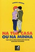 Na Tua Casa ou na Minha