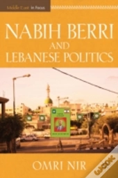 Nabih Berri And Lebanese Politics