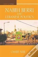 Nabih Berri And Lebanese Politics