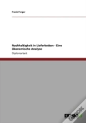 Nachhaltigkeit In Lieferketten - Eine Aã‚Â¶Konomische Analyse