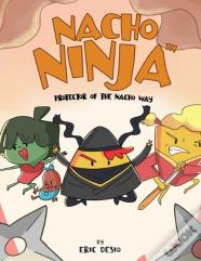 Nacho Ninja - Protector Of The Nacho Way