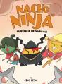 Nacho Ninja - Protector Of The Nacho Way - Preview