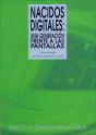 Nacidos Digitales: Una Generación Frente A Las Pantallas - Preview