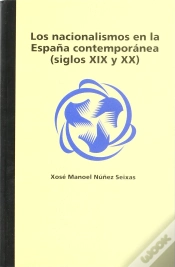 Capa do artigo Nacionalismos En La España Contemporanea (S. Xix-Xx), Los