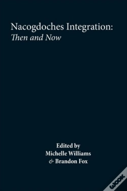 Capa do artigo Nacogdoches Integration, Then And Now