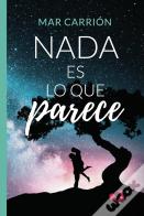 Nada Es Lo Que Parece