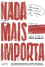 Nada Mais Importa - Preview