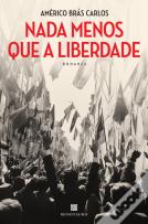 Nada Menos que a Liberdade