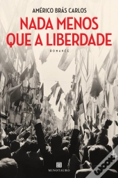 Nada Menos que a Liberdade