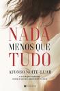 Nada Menos que Tudo - Preview
