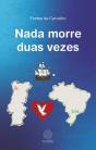 Nada Morre Duas Vezes - Preview