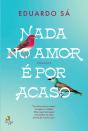 Nada no Amor é Por Acaso - Preview