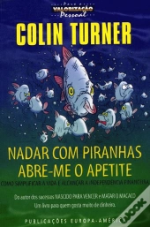Nadar com Piranhas Abre-me o Apetite
