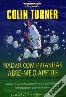 Nadar com Piranhas Abre-me o Apetite